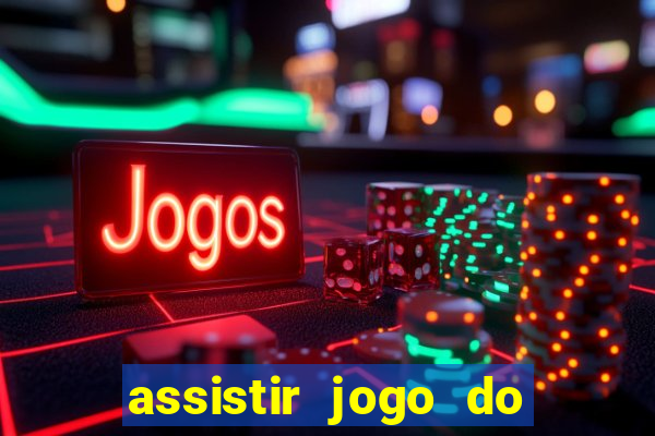 assistir jogo do flamengo ao vivo no multicanais